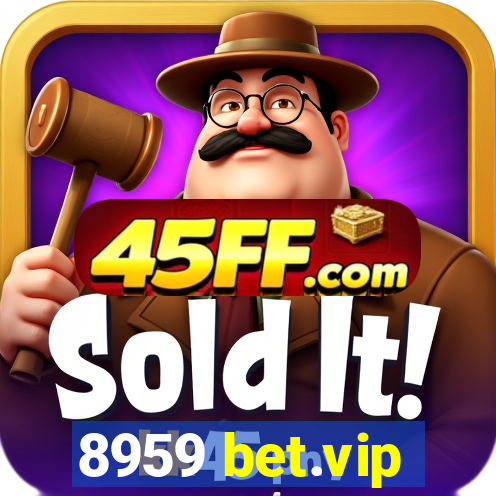 8959 bet.vip